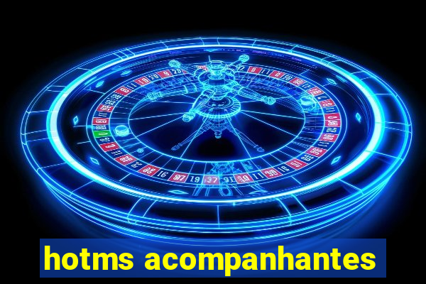 hotms acompanhantes